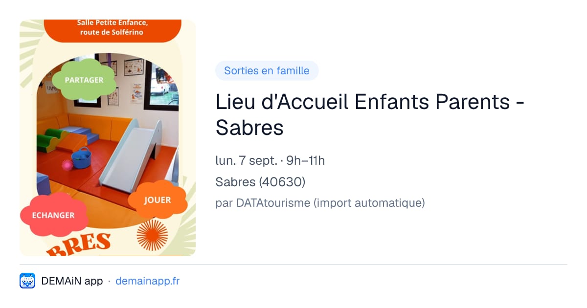 Lieu d'Accueil Enfants Parents - Sabres — Sabres