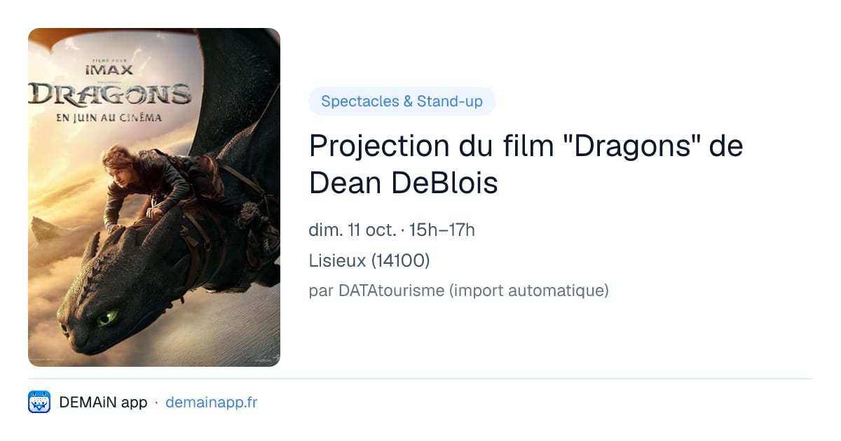 Projection du film "Dragons" de Dean DeBlois — Lisieux