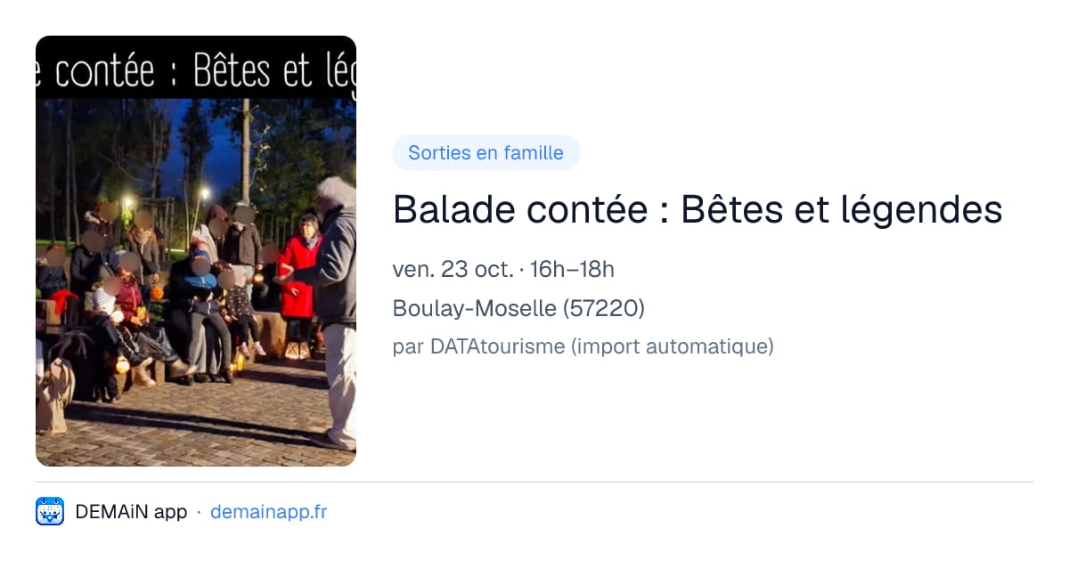 Balade contée : Bêtes et légendes — Boulay-Moselle