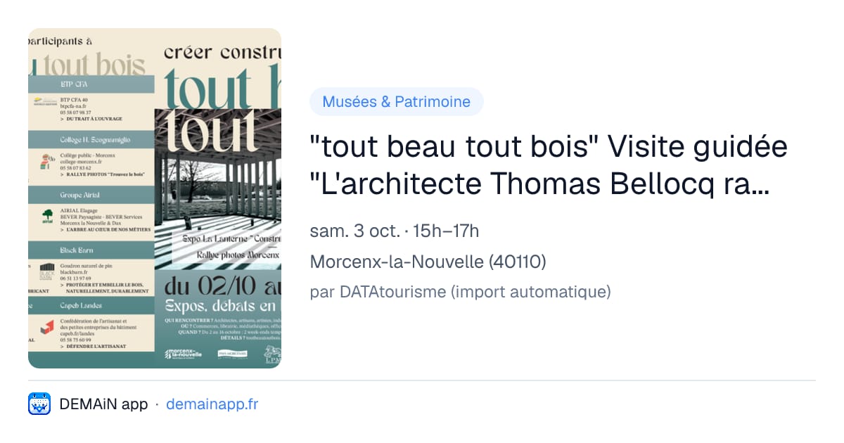 "tout beau tout bois" Visite guidée "L'architecte Thomas Bellocq raconte.." — Morcenx-la-Nouvelle
