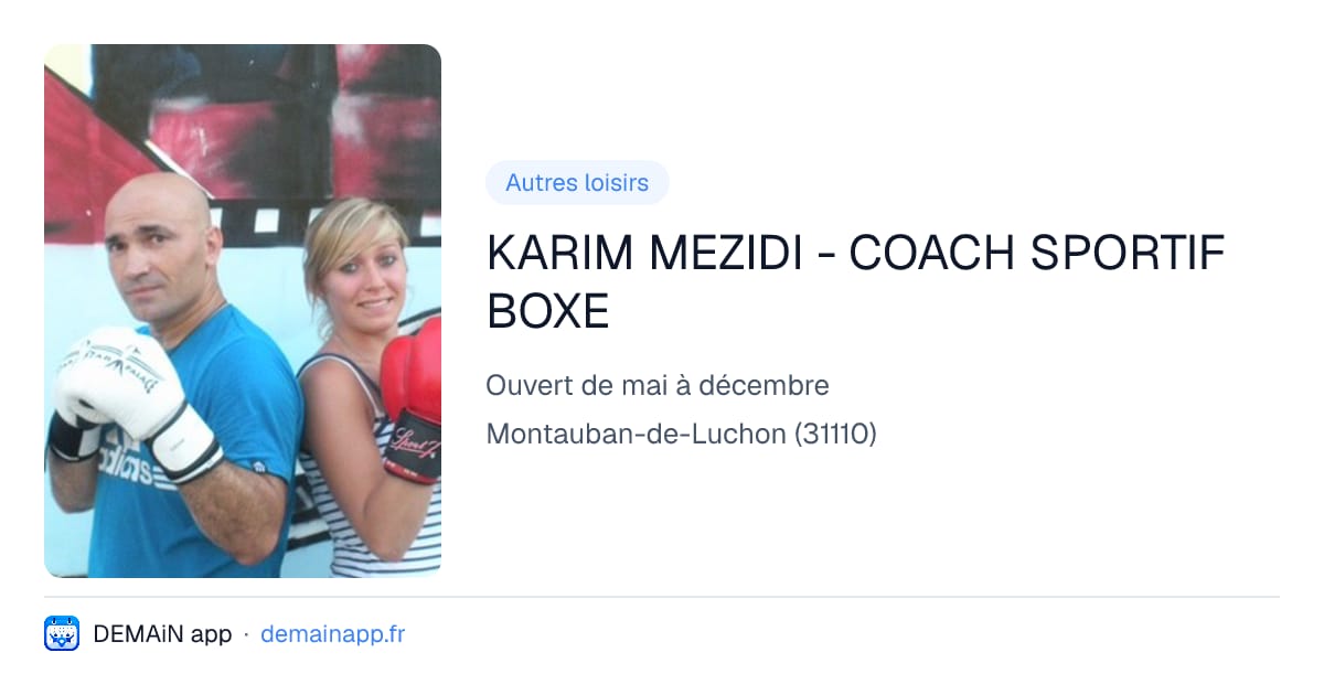 KARIM MEZIDI - COACH SPORTIF BOXE — Montauban-de-Luchon