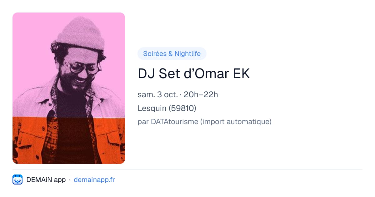 DJ Set d’Omar EK — Lesquin