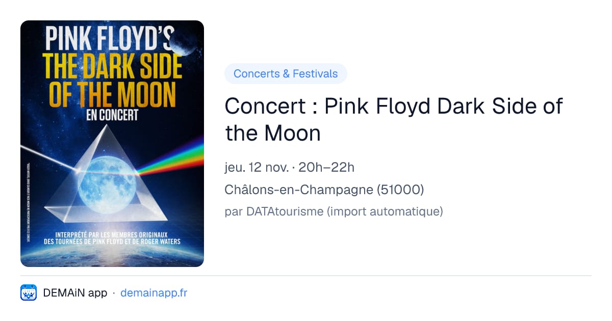 Concert : Pink Floyd Dark Side of the Moon — Châlons-en-Champagne