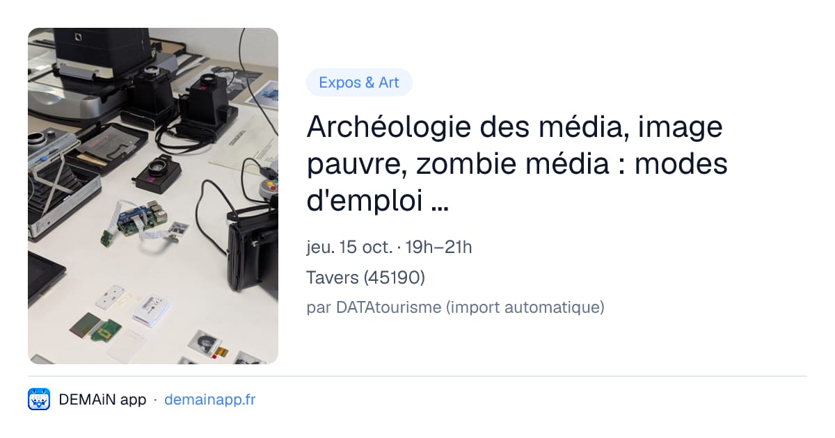Archéologie des média, image pauvre, zombie média : modes d'emploi causerie avec Laurent Baude, Hugo Delattre et Cléa Delemontey de l'ESAD Orléans. — Tavers