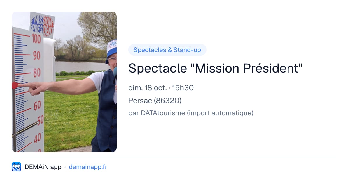 Spectacle "Mission Président" — Persac