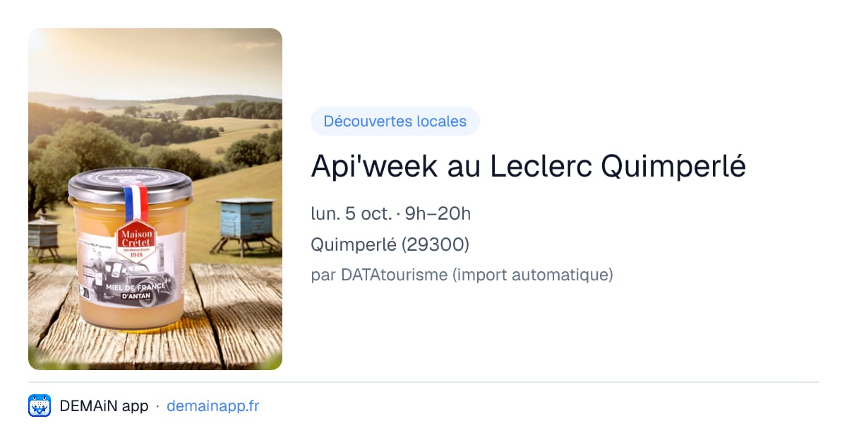 Api'week au Leclerc Quimperlé — Quimperlé