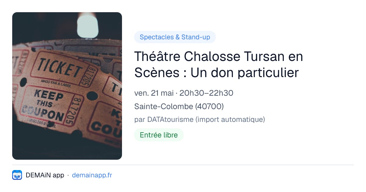 Théâtre Chalosse Tursan en Scènes : Un don particulier — Sainte-Colombe