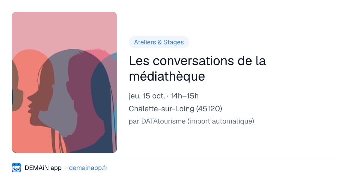 Les conversations de la médiathèque — Châlette-sur-Loing