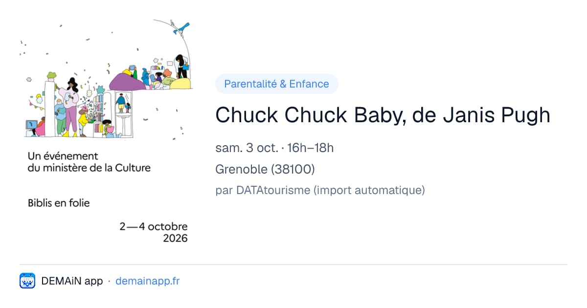 Chuck Chuck Baby, de Janis Pugh — Grenoble