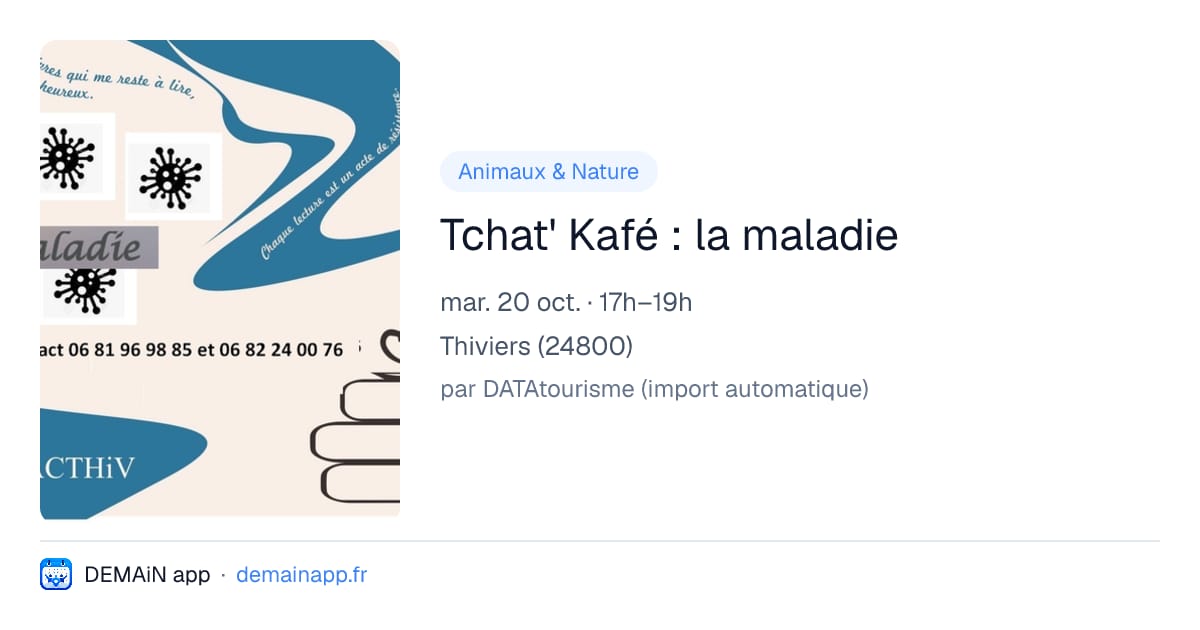 Tchat' Kafé : la maladie — Thiviers
