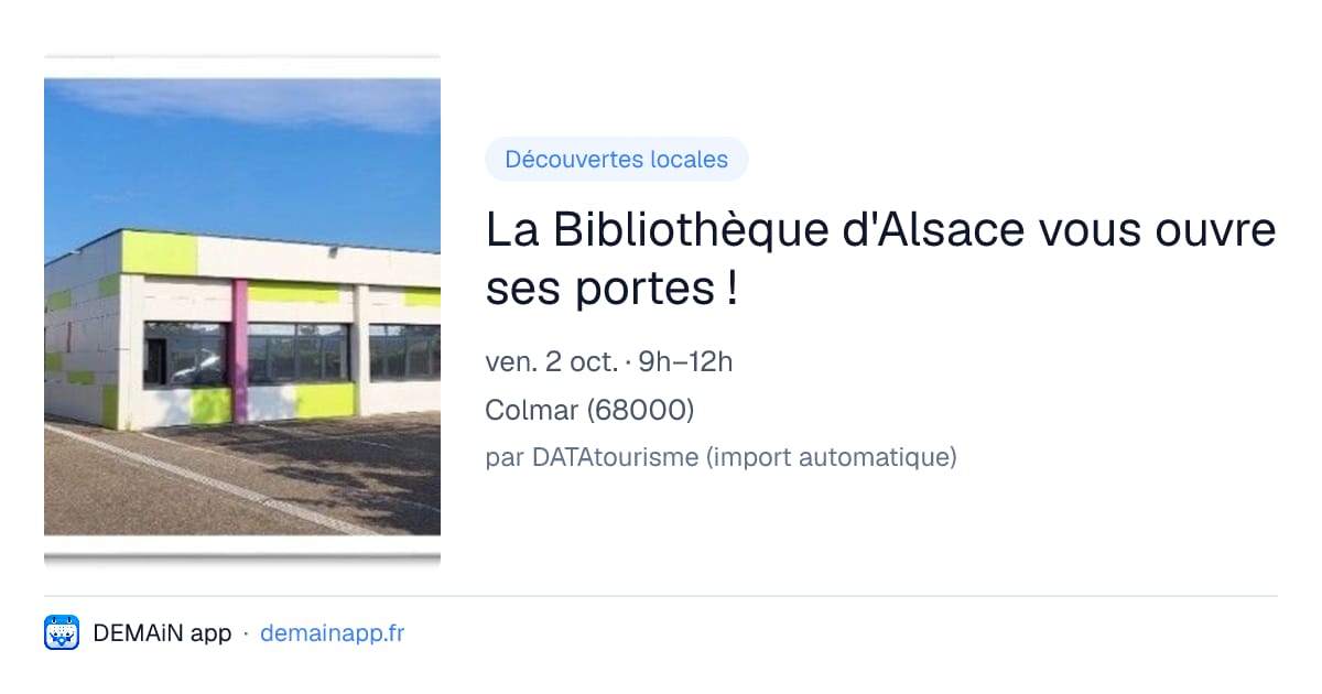 La Bibliothèque d'Alsace vous ouvre ses portes ! — Colmar