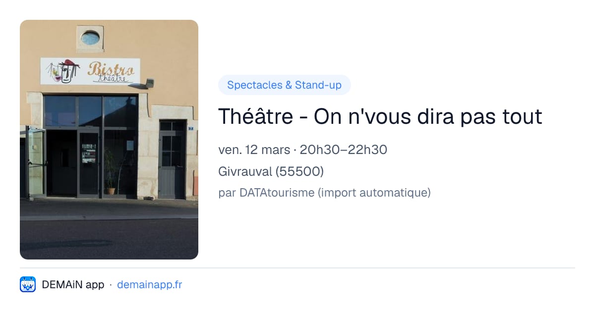 Théâtre - On n'vous dira pas tout — Givrauval
