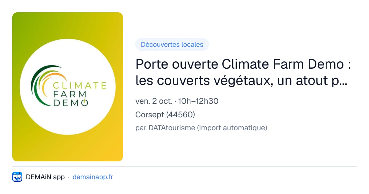 Porte ouverte Climate Farm Demo : les couverts végétaux, un atout pour le sol et le troupeau — Corsept