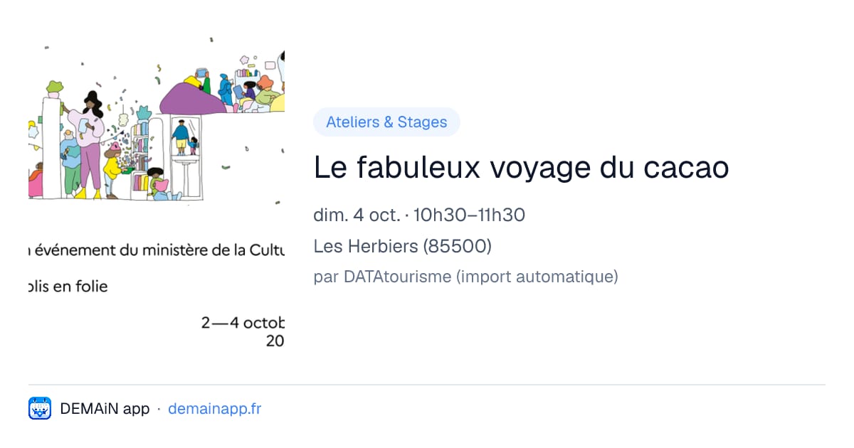 Le fabuleux voyage du cacao — Les Herbiers