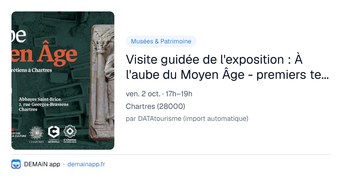 Visite guidée de l'exposition : À l'aube du Moyen Âge - premiers temps chrétiens à Chartres — Chartres