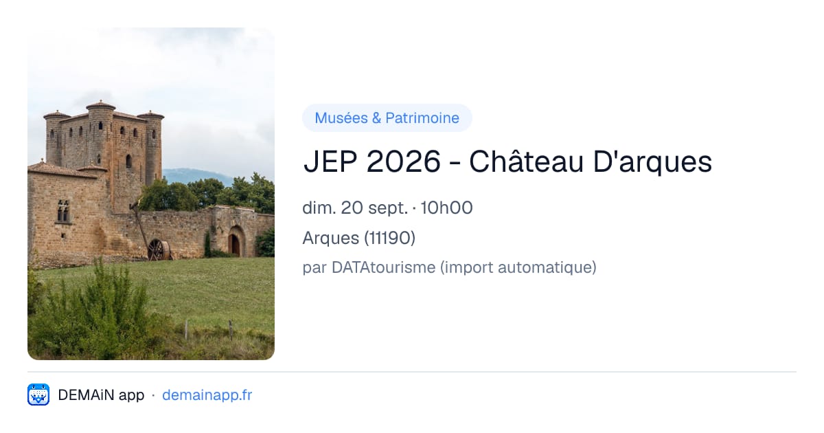 JEP 2026 - Château D'arques — Arques