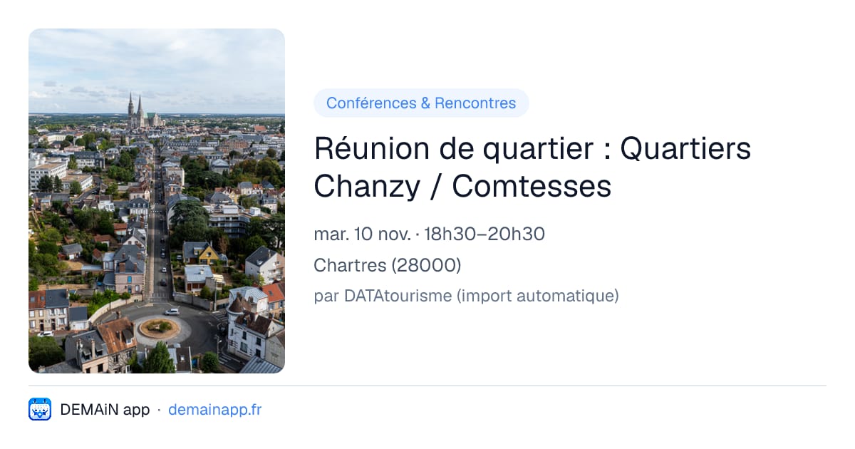 Réunion de quartier : Quartiers Chanzy / Comtesses — Chartres