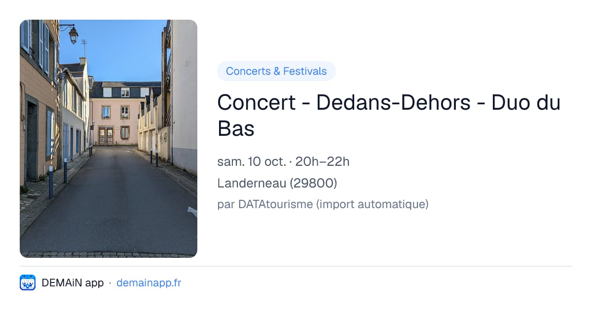 Concert - Dedans-Dehors - Duo du Bas — Landerneau