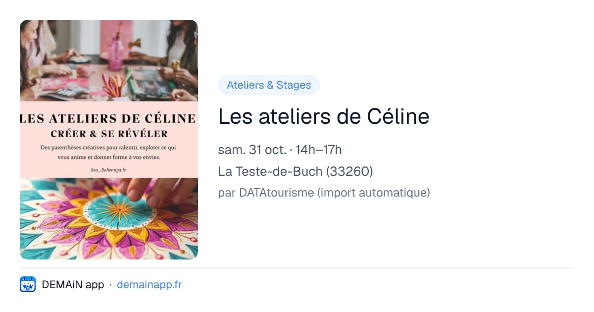Les ateliers de Céline — La Teste-de-Buch