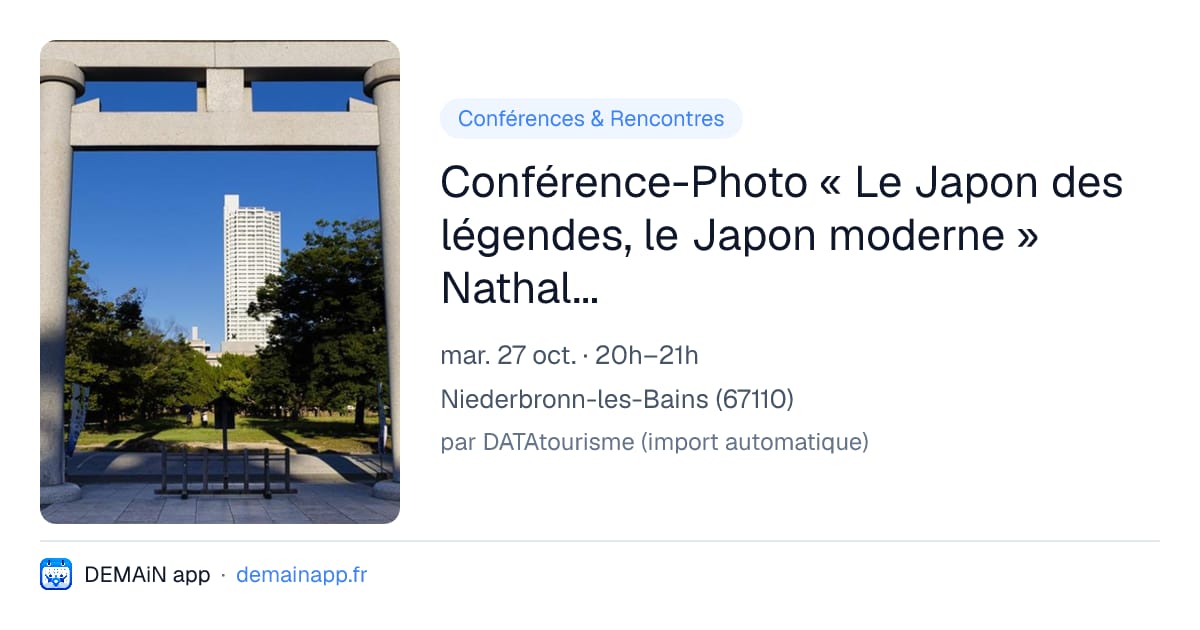 Conférence-Photo « Le Japon des légendes, le Japon moderne » Nathalie et Minh Nhu — Niederbronn-les-Bains