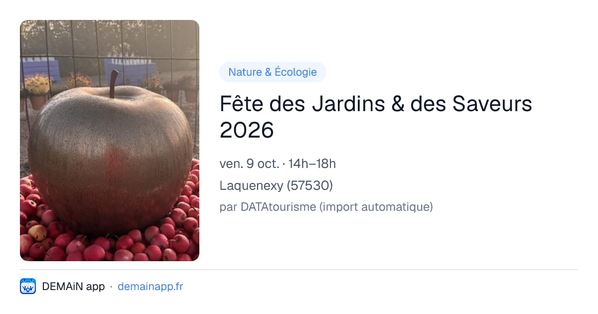 Fête des Jardins & des Saveurs 2026 — Laquenexy