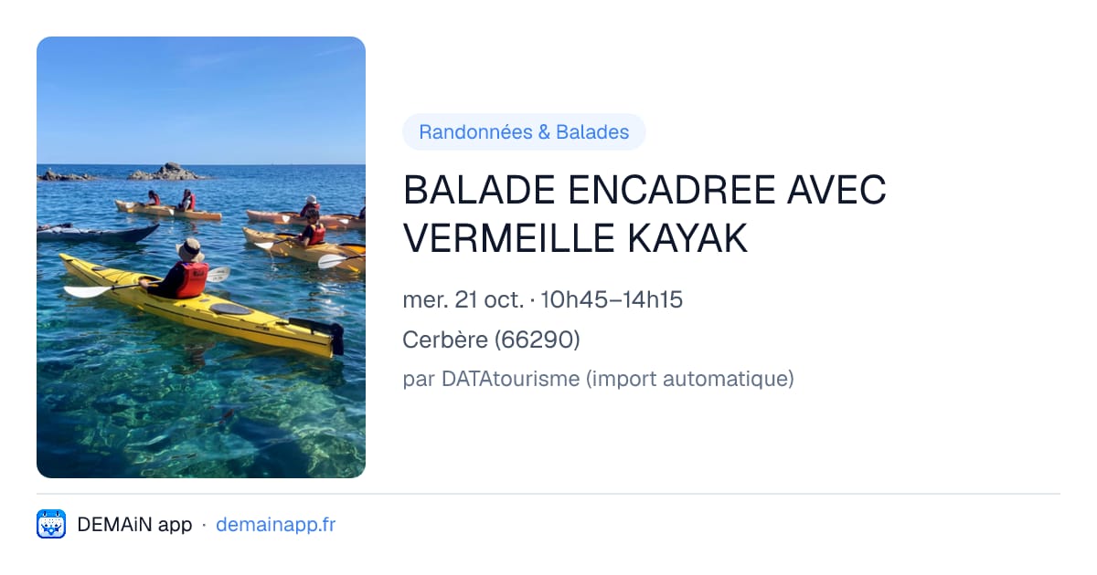 BALADE ENCADREE AVEC VERMEILLE KAYAK — Cerbère