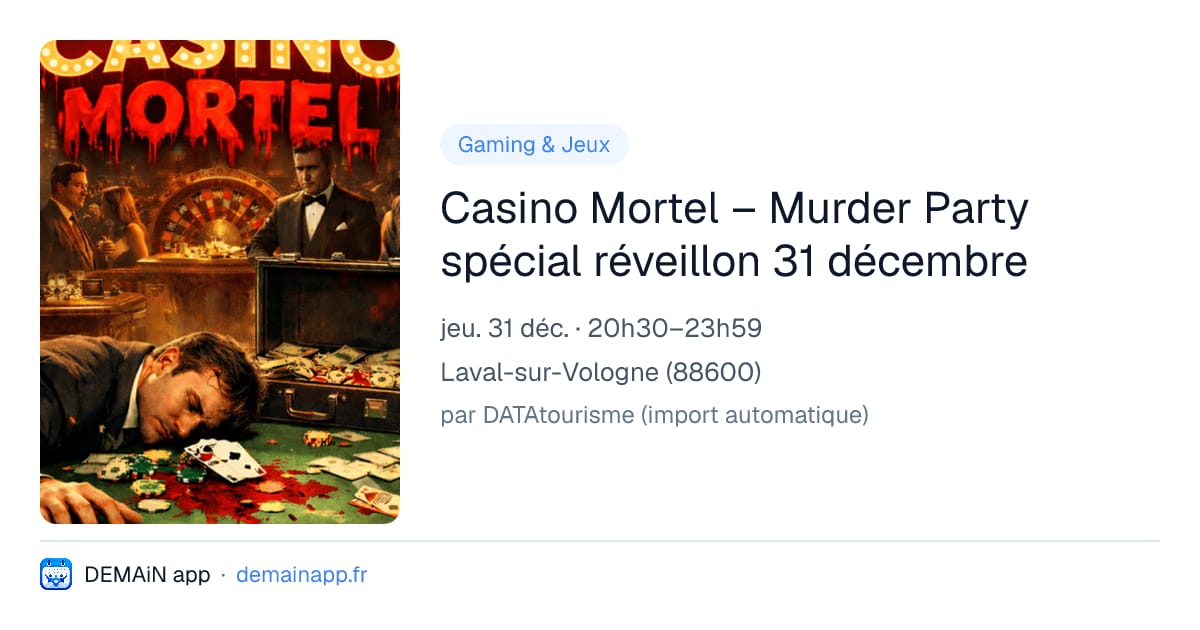 Casino Mortel – Murder Party spécial réveillon 31 décembre — Laval-sur-Vologne