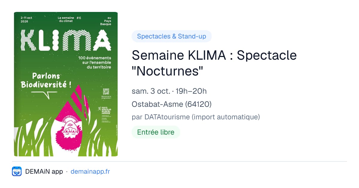 Semaine KLIMA : Spectacle "Nocturnes" — Ostabat-Asme