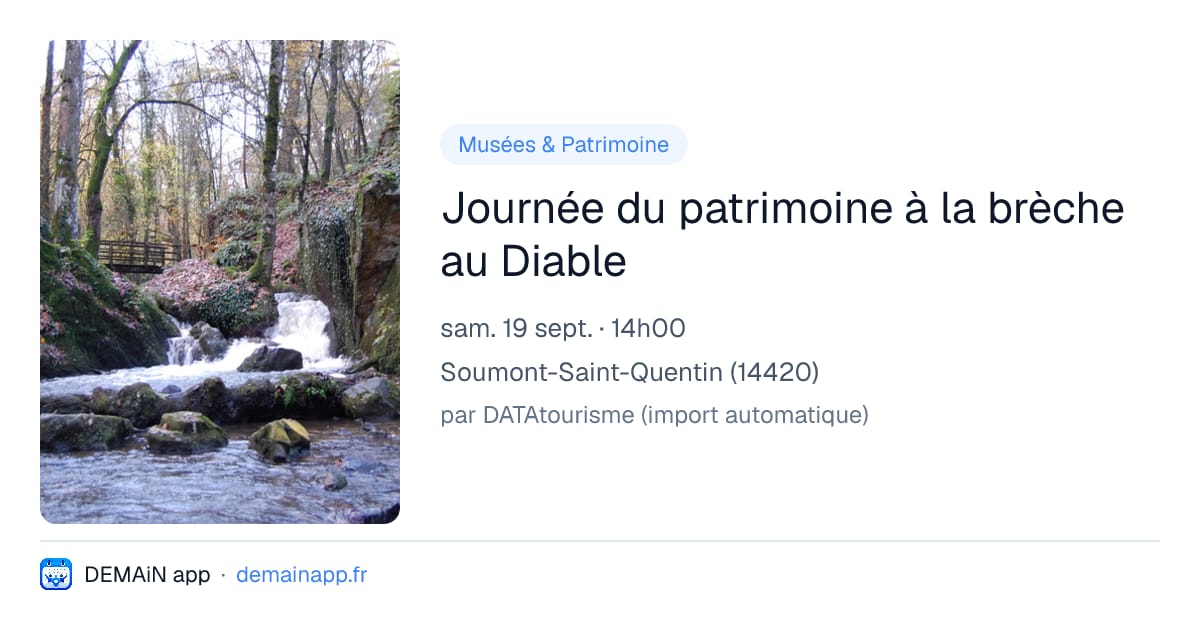 Journée du patrimoine à la brèche au Diable — Soumont-Saint-Quentin