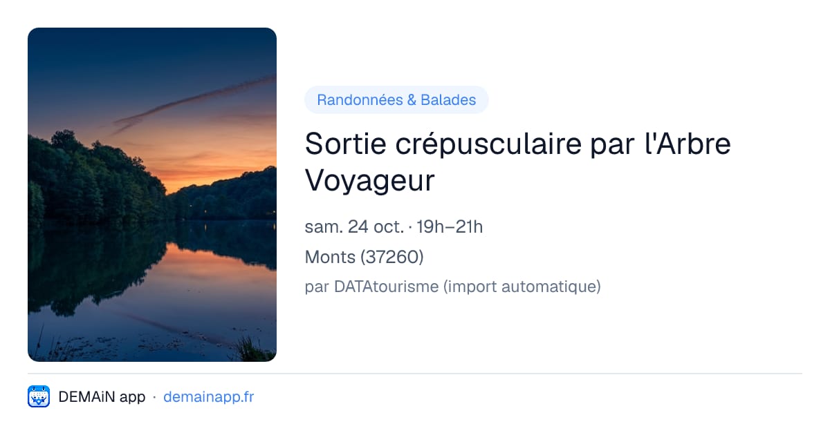 Sortie crépusculaire par l'Arbre Voyageur — Monts