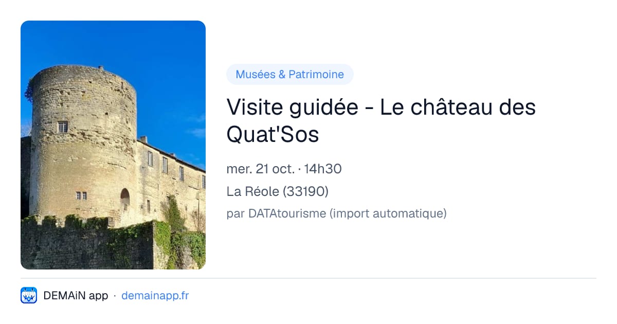 Visite guidée - Le château des Quat'Sos — La Réole