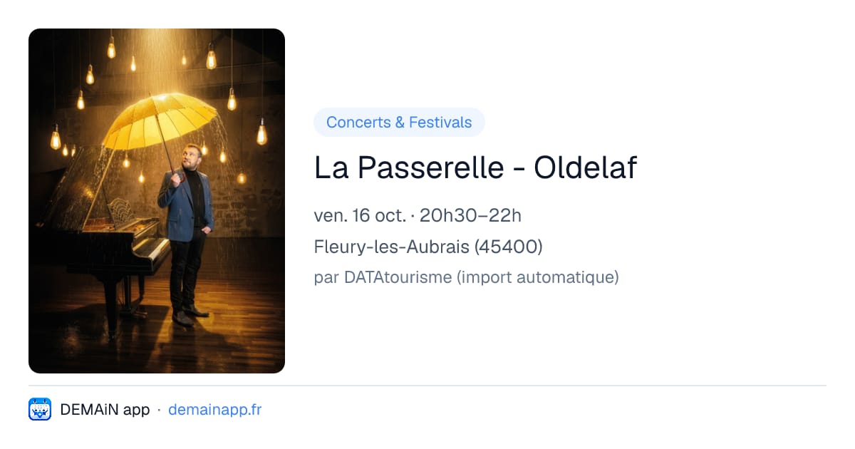La Passerelle - Oldelaf — Fleury-les-Aubrais
