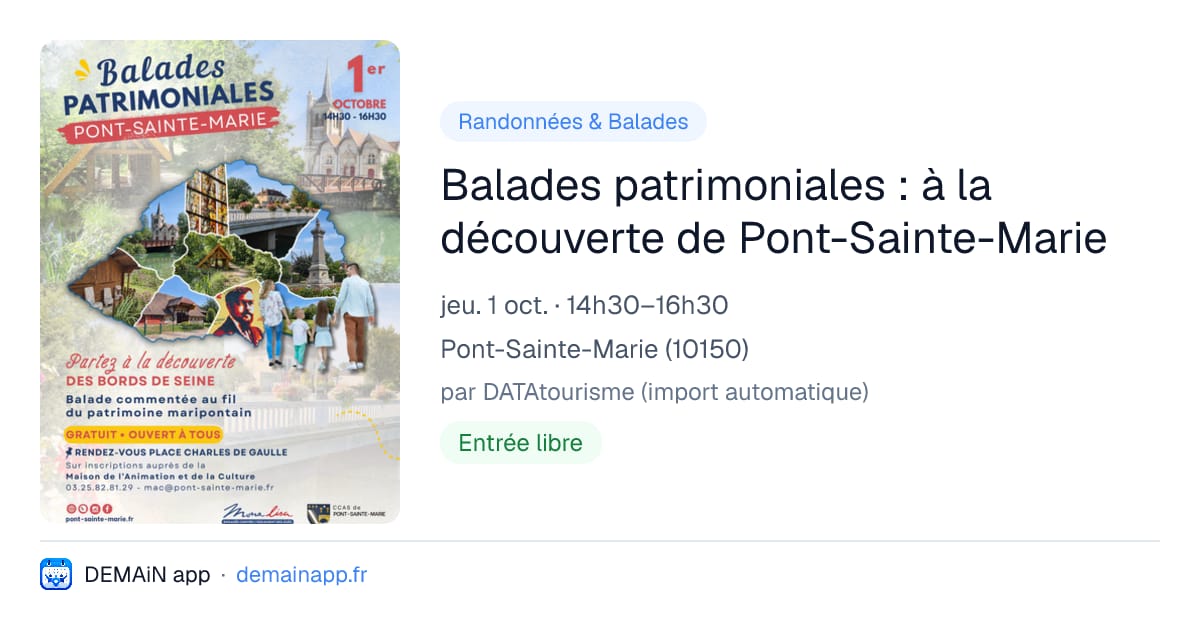 Balades patrimoniales : à la découverte de Pont-Sainte-Marie — Pont-Sainte-Marie