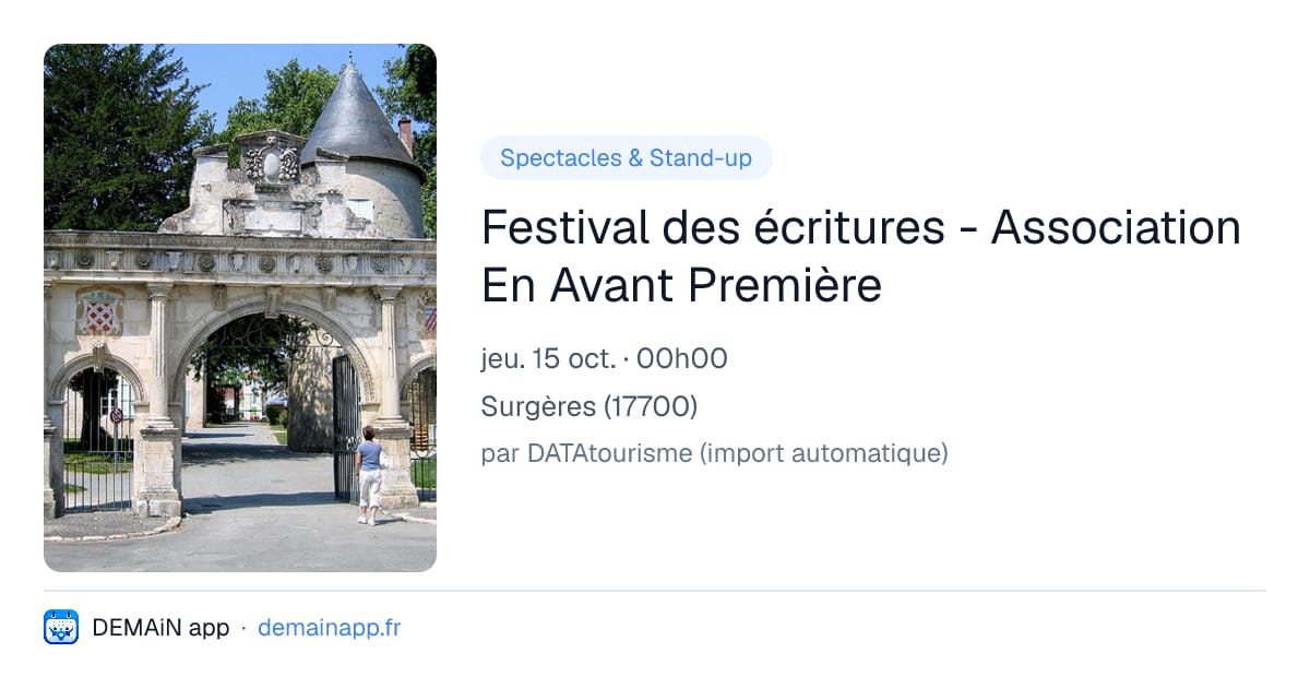 Festival des écritures - Association En Avant Première — Surgères