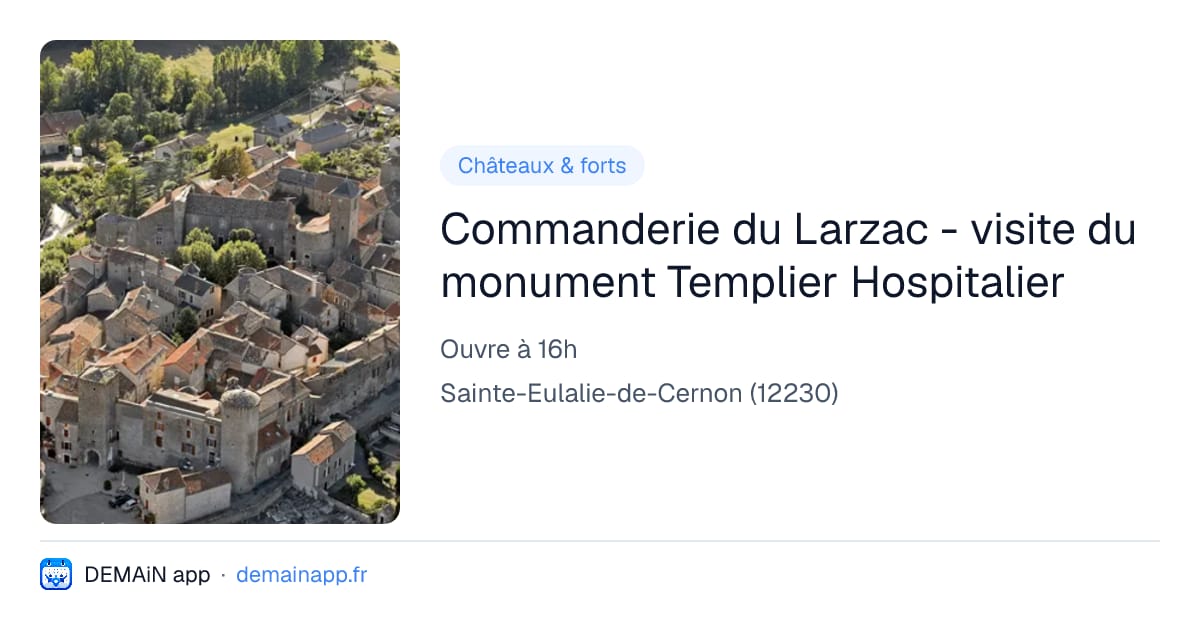 Commanderie du Larzac - visite du monument Templier Hospitalier — Sainte-Eulalie-de-Cernon