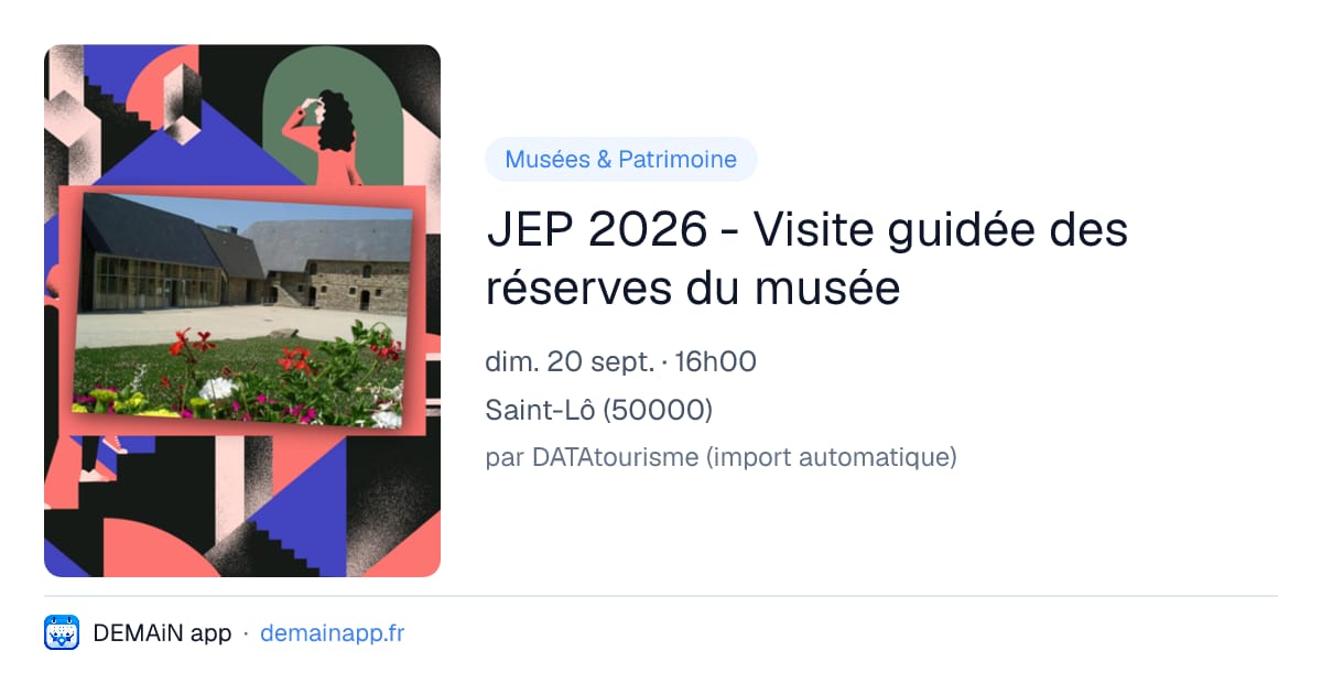 JEP 2026 - Visite guidée des réserves du musée — Saint-Lô