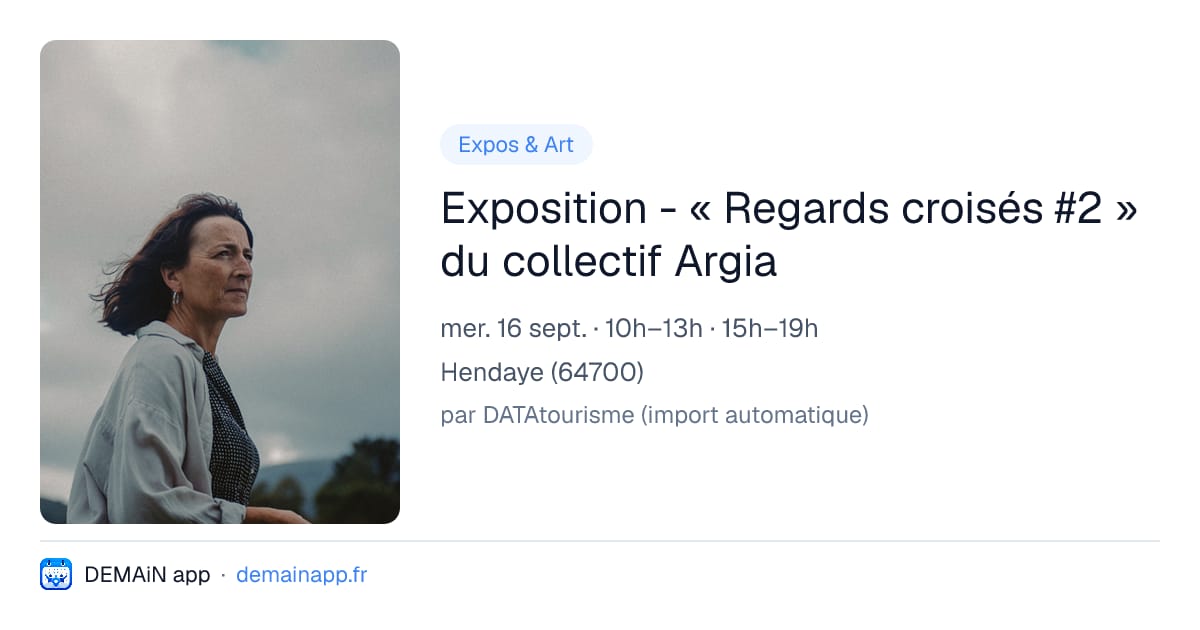 Exposition - « Regards croisés #2 » du collectif Argia — Hendaye