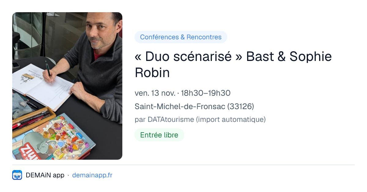 « Duo scénarisé » Bast & Sophie Robin — Saint-Michel-de-Fronsac