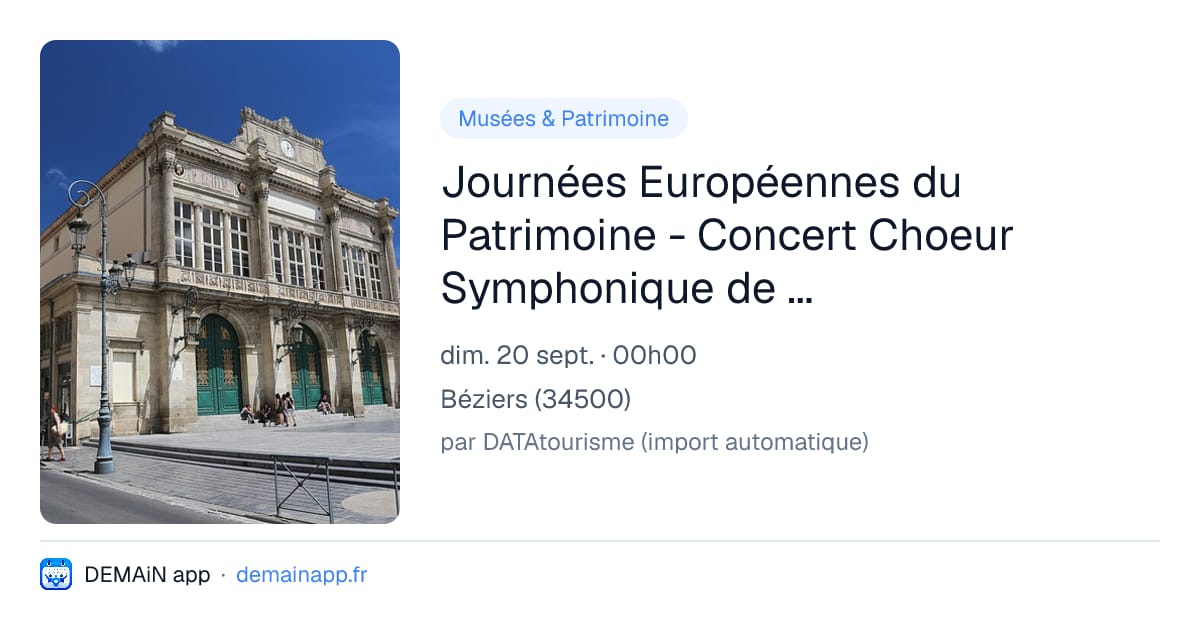 Journées Européennes du Patrimoine - Concert Choeur Symphonique de Montpellier — Béziers
