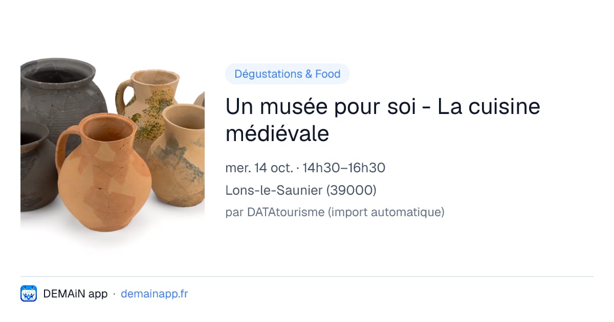 Un musée pour soi - La cuisine médiévale — Lons-le-Saunier