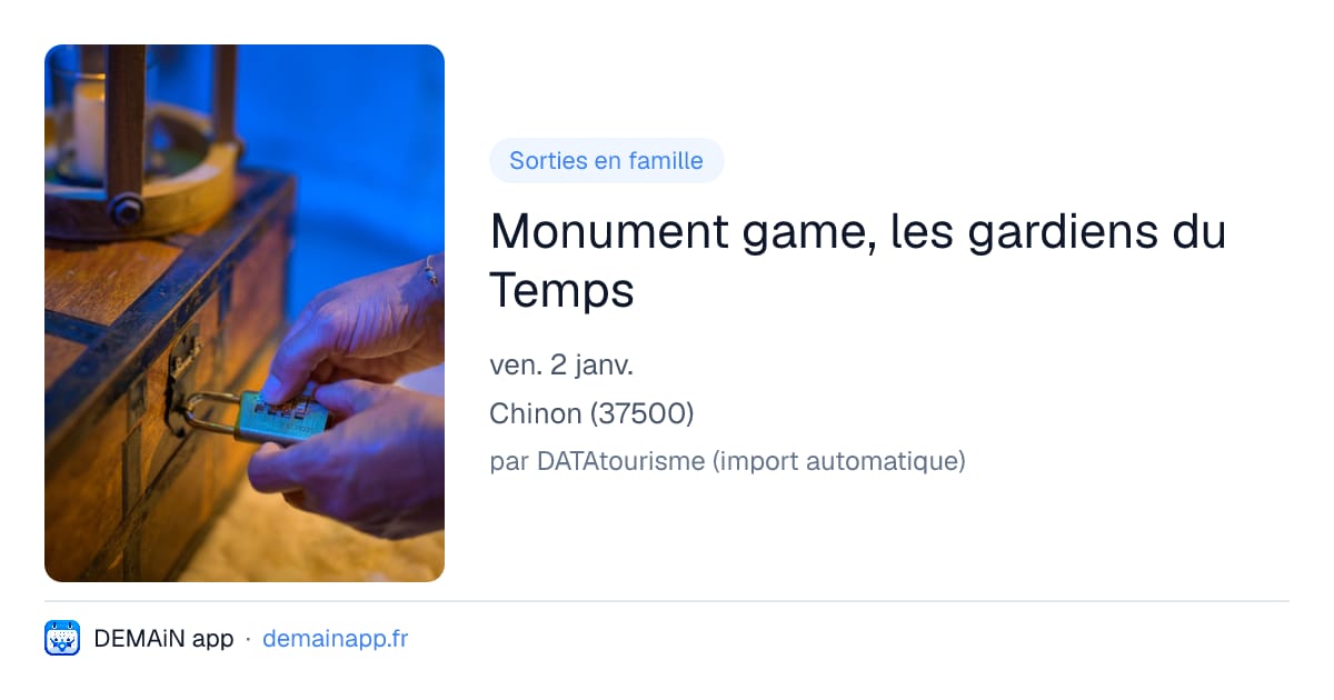 Monument game, les gardiens du Temps — Chinon