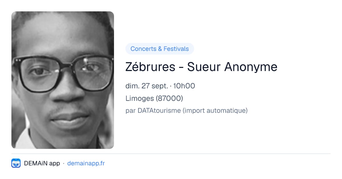 Zébrures - Sueur Anonyme — Limoges