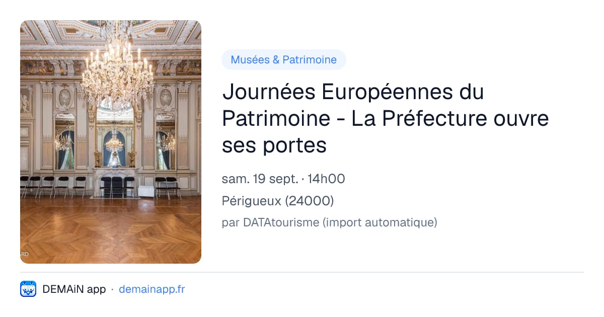 Journées Européennes du Patrimoine - La Préfecture ouvre ses portes — Périgueux