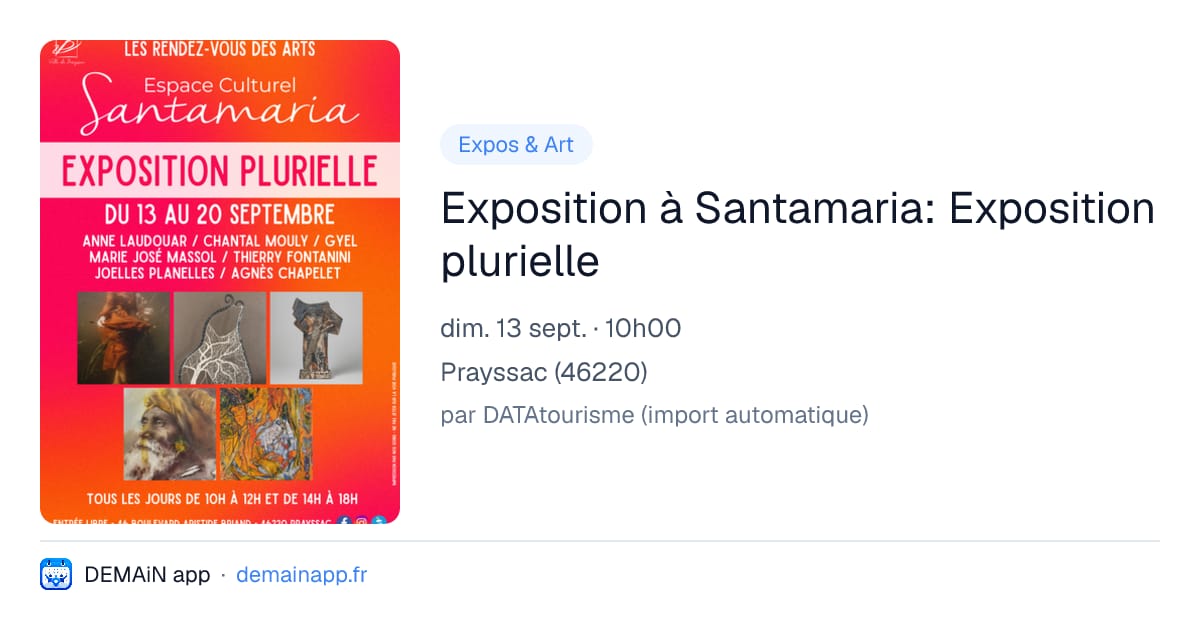 Exposition à Santamaria: Exposition plurielle — Prayssac