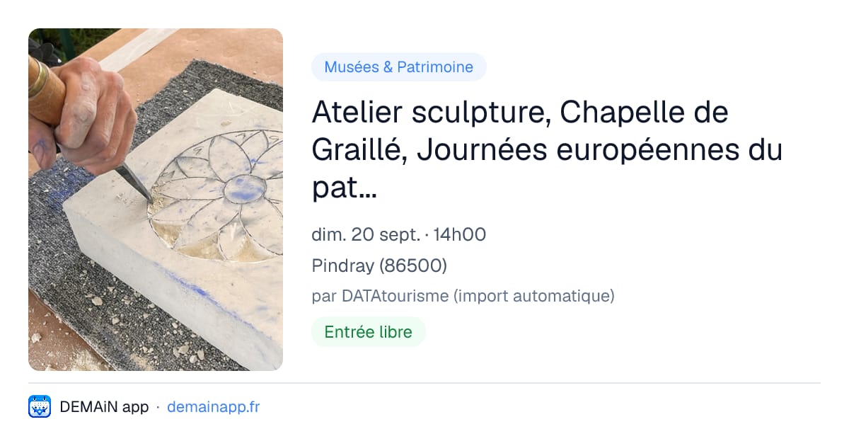 Atelier sculpture, Chapelle de Graillé, Journées européennes du patrimoine — Pindray
