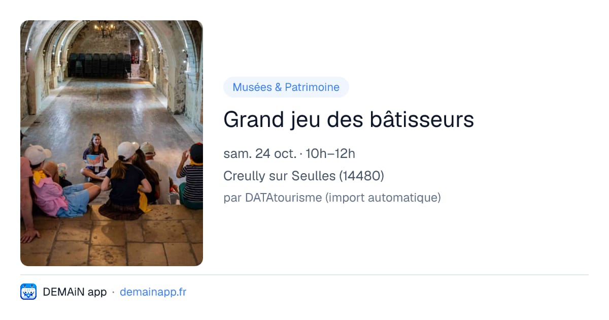 Grand jeu des bâtisseurs — Creully sur Seulles