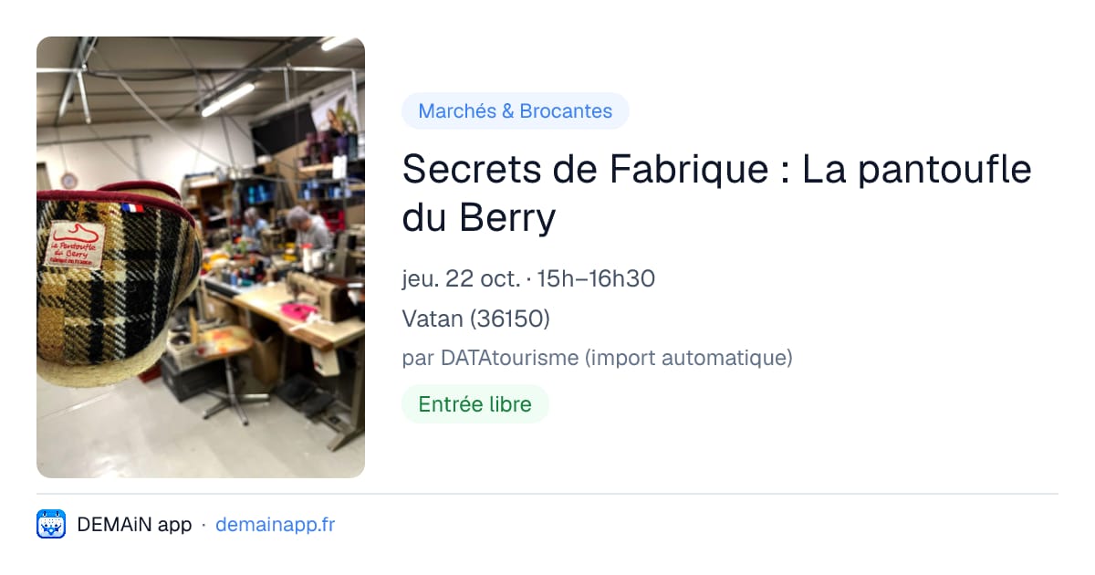 Secrets de Fabrique : La pantoufle du Berry — Vatan