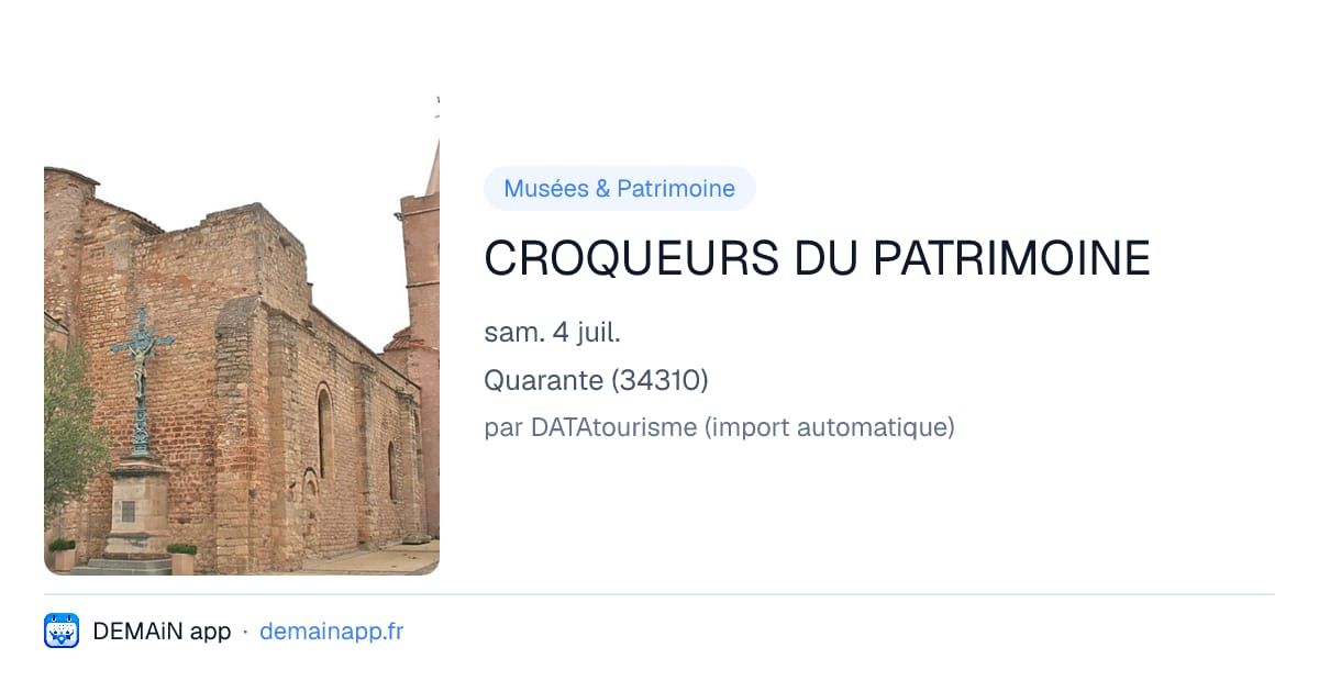 CROQUEURS DU PATRIMOINE — Quarante