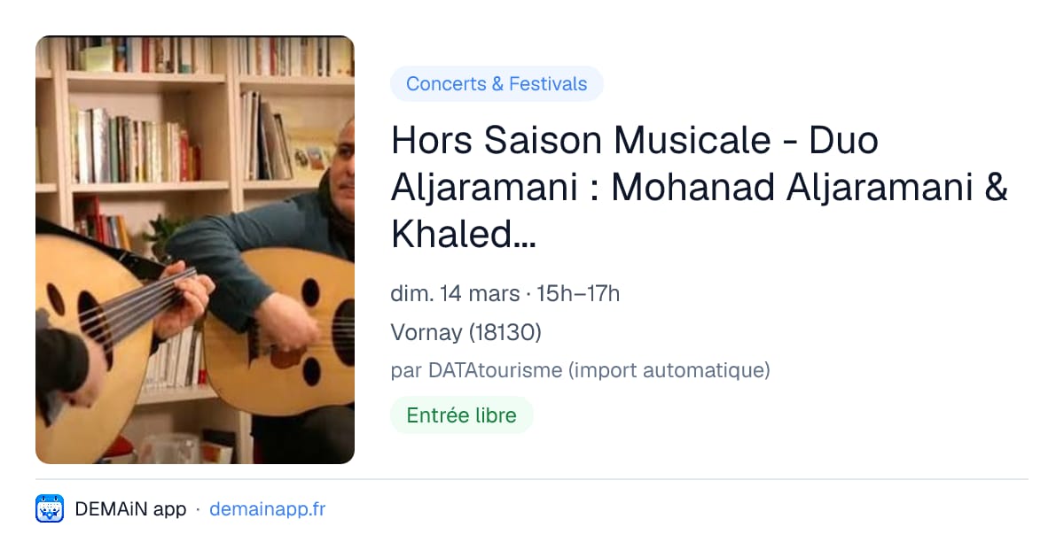 Hors Saison Musicale - Duo Aljaramani : Mohanad Aljaramani & Khaled Aljaramani, oud — Vornay