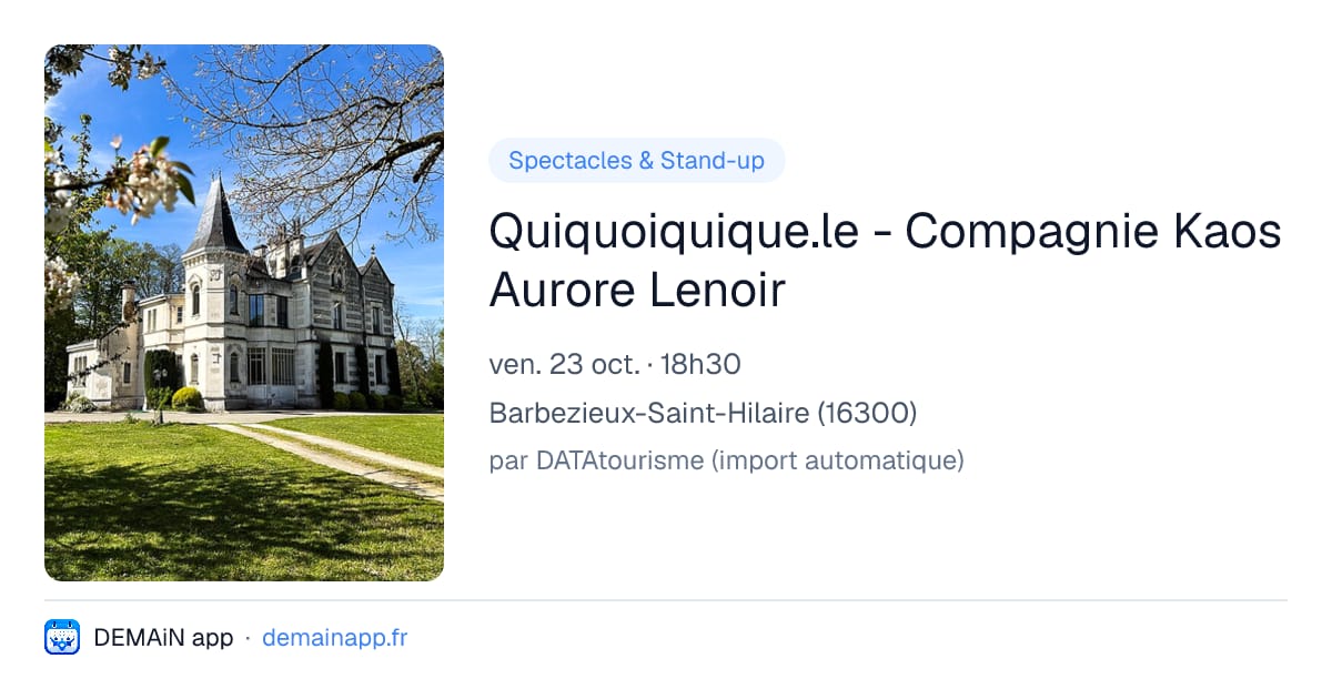 Quiquoiquique.le - Compagnie Kaos Aurore Lenoir — Barbezieux-Saint-Hilaire